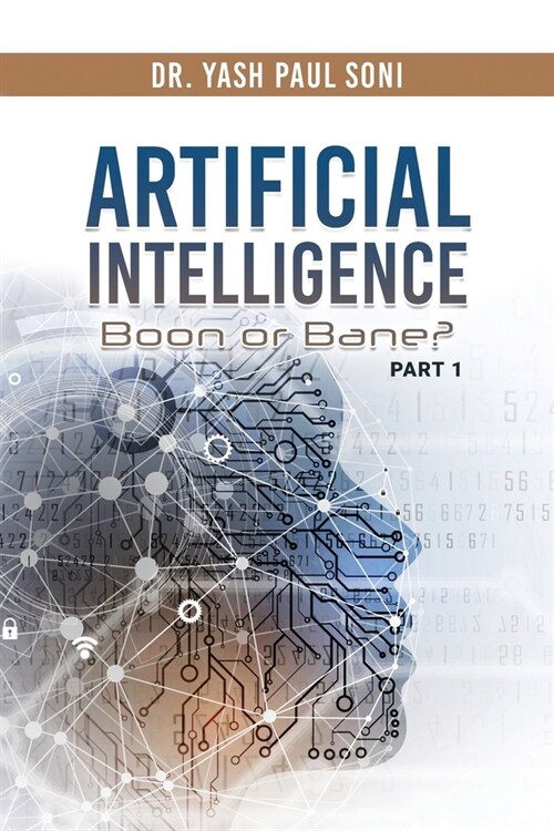 Artificial Intelligence Boon or Bane? (Paperback)