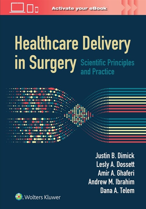 Healthcare Delivery in Surgery: Scientific Principles and Practice (Hardcover)