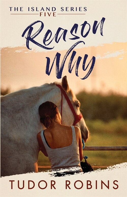 Reason Why: A sweet summer romance featuring true friends and true love (Paperback)