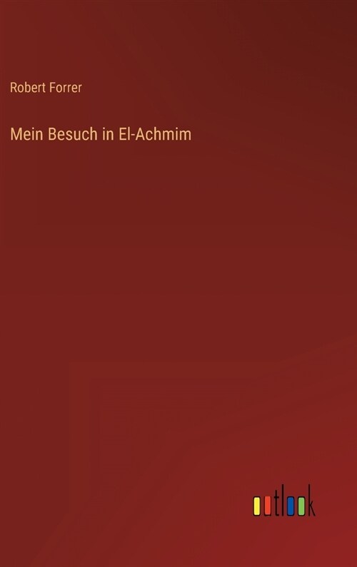 Mein Besuch in El-Achmim (Hardcover)