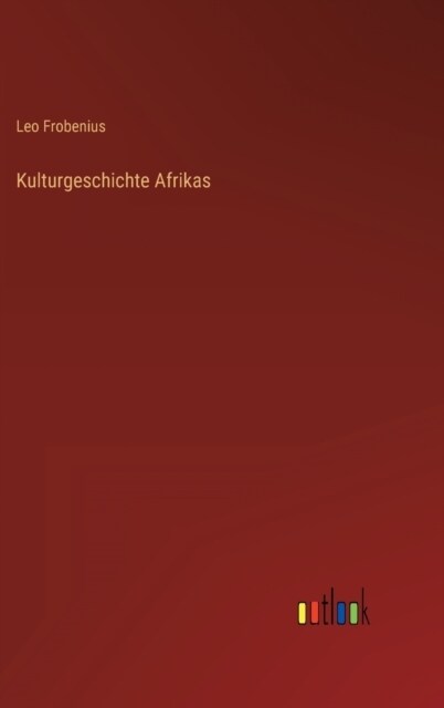 Kulturgeschichte Afrikas (Hardcover)