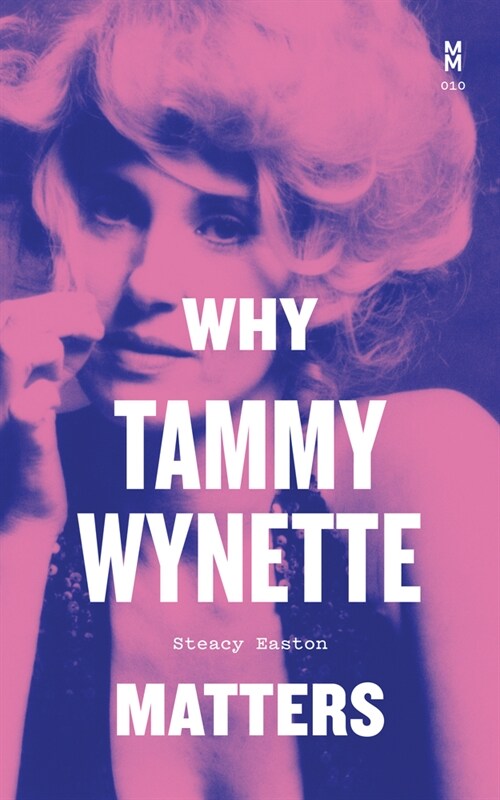 Why Tammy Wynette Matters (Hardcover)