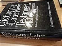 [중고] Dictionary of the Later New Testament & Its Developments: A Compendium of Contemporary Biblical Scholarship (Hardcover)
