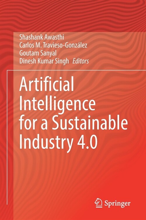 Artificial Intelligence for a Sustainable Industry 4.0 (Paperback)