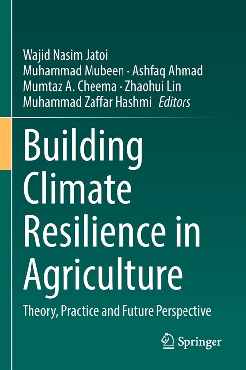 Building Climate Resilience in Agriculture: Theory, Practice and Future Perspective (Paperback, 2022)