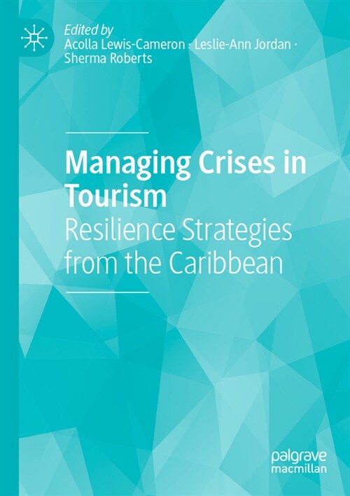 Managing Crises in Tourism: Resilience Strategies from the Caribbean (Paperback, 2021)