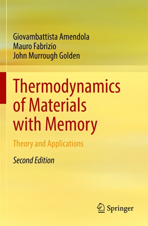 Thermodynamics of Materials with Memory: Theory and Applications (Paperback, 2, 2021)