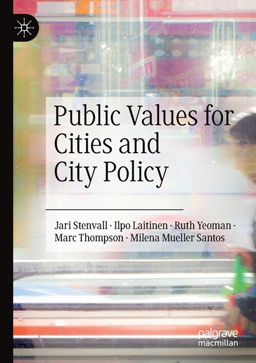 Public Values for Cities and City Policy (Paperback)