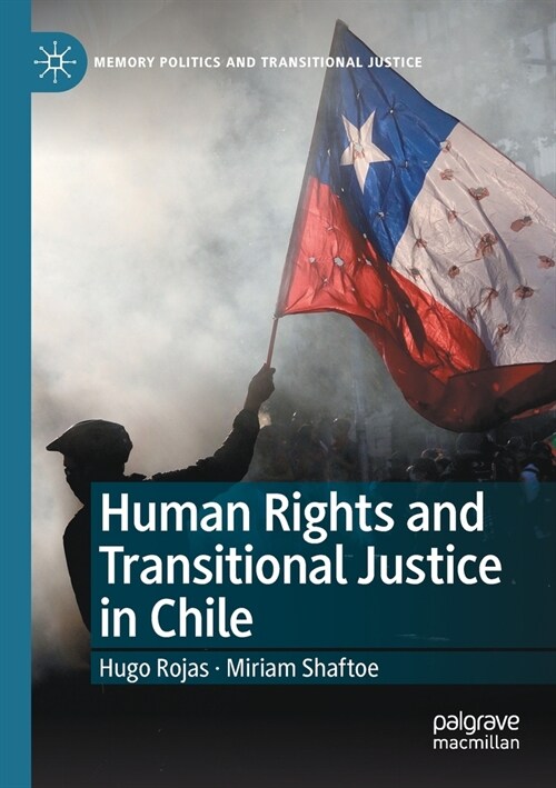 Human Rights and Transitional Justice in Chile (Paperback)