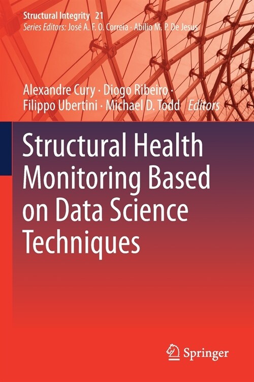 Structural Health Monitoring Based on Data Science Techniques (Paperback)