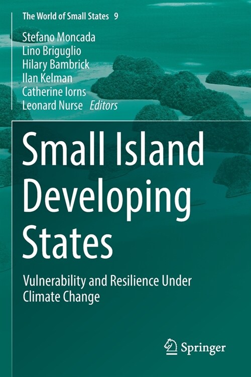 Small Island Developing States: Vulnerability and Resilience Under Climate Change (Paperback, 2021)