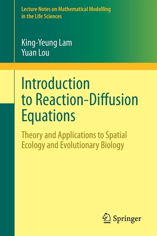 Introduction to Reaction-Diffusion Equations: Theory and Applications to Spatial Ecology and Evolutionary Biology (Paperback, 2022)