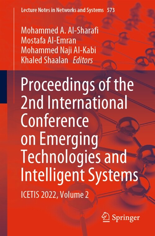 Proceedings of the 2nd International Conference on Emerging Technologies and Intelligent Systems: Icetis 2022, Volume 2 (Paperback, 2023)