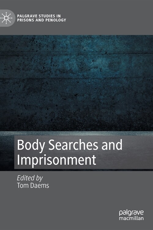 Body Searches and Imprisonment (Hardcover)