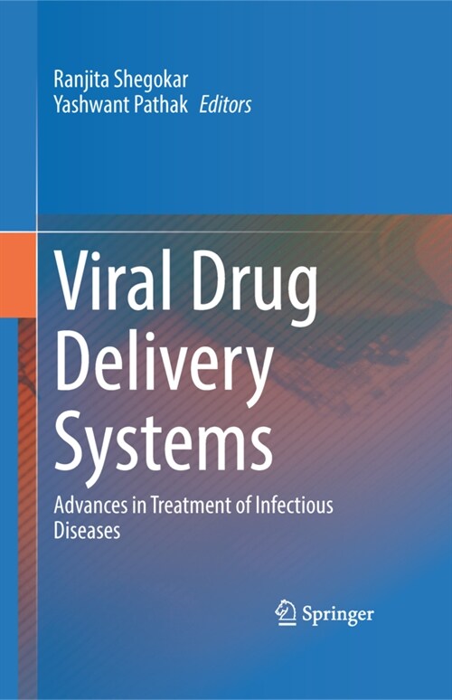 Viral Drug Delivery Systems: Advances in Treatment of Infectious Diseases (Hardcover, 2023)