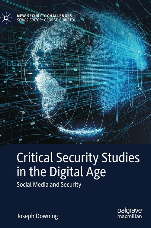 Critical Security Studies in the Digital Age: Social Media and Security (Hardcover, 2023)