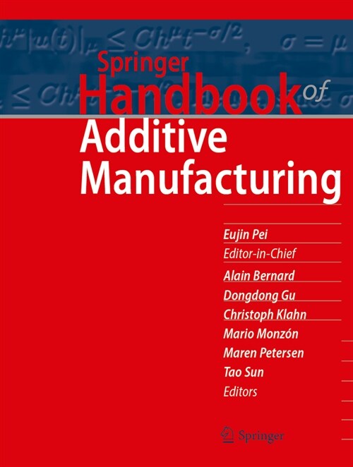 Springer Handbook of Additive Manufacturing (Hardcover)