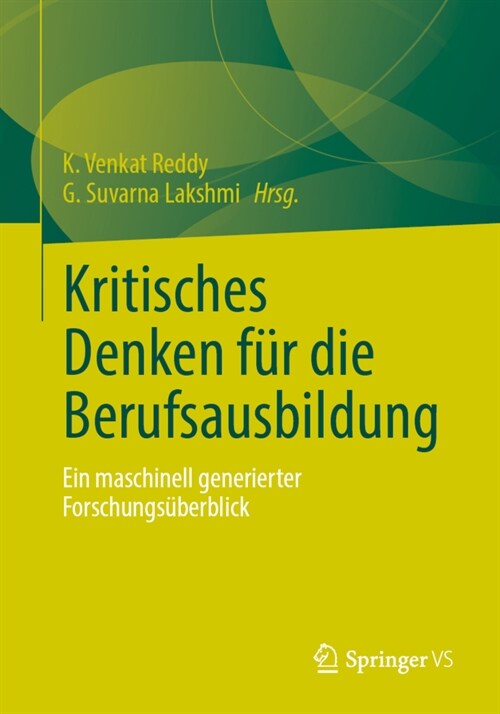 Kritisches Denken F? Die Berufsausbildung: Ein Maschinell Generierter Forschungs?erblick (Paperback, 1. Aufl. 2023)