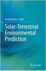 Solar-Terrestrial Environmental Prediction (Hardcover, 2023)