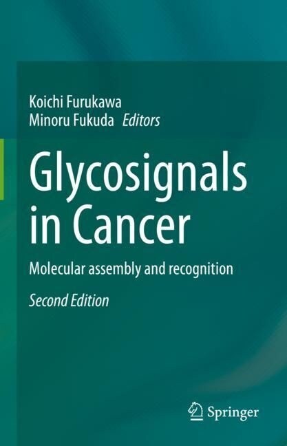 Glycosignals in Cancer: Molecular Assembly and Recognition (Hardcover, 2, 2023)