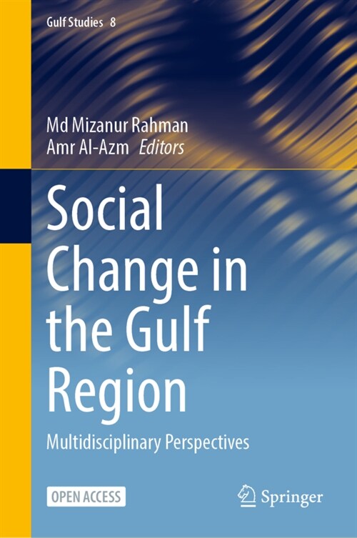 Social Change in the Gulf Region: Multidisciplinary Perspectives (Hardcover, 2023)