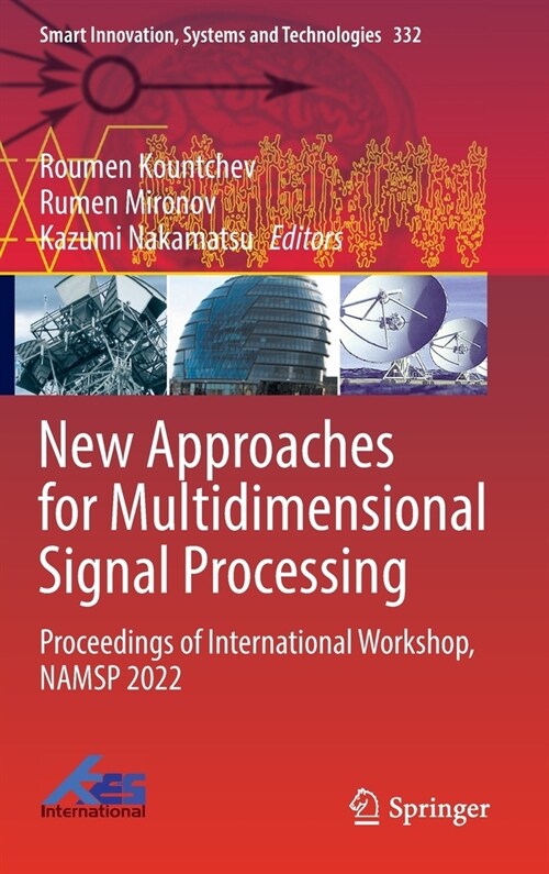 New Approaches for Multidimensional Signal Processing: Proceedings of International Workshop, Namsp 2022 (Hardcover, 2023)