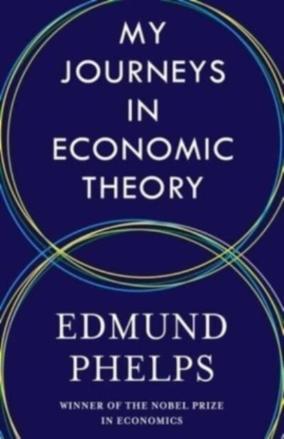 My Journeys in Economic Theory (Hardcover)