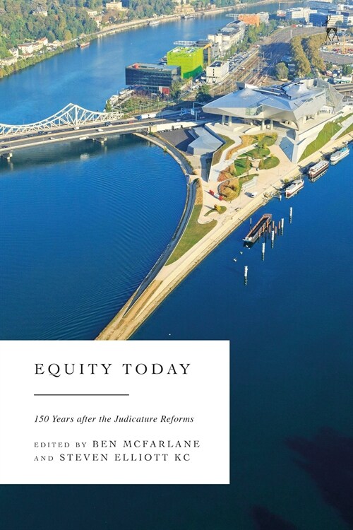 Equity Today : 150 Years After the Judicature Reforms (Hardcover)