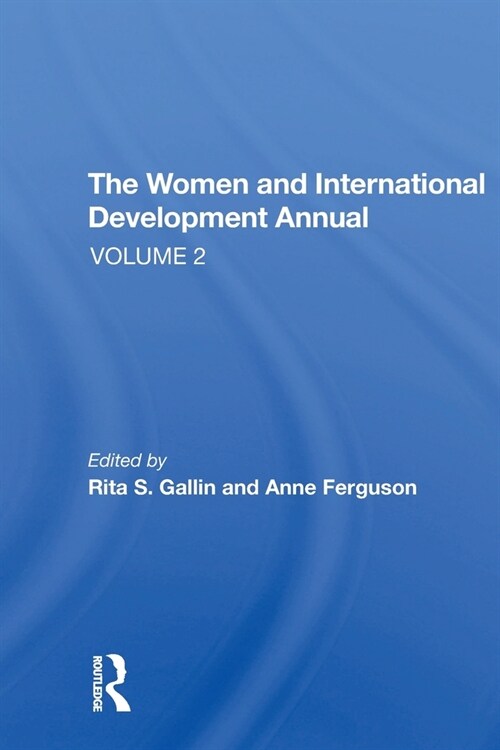 The Women And International Development Annual, Volume 2 (Paperback, 1)