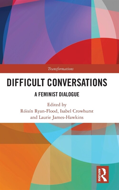 Difficult Conversations : A Feminist Dialogue (Hardcover)