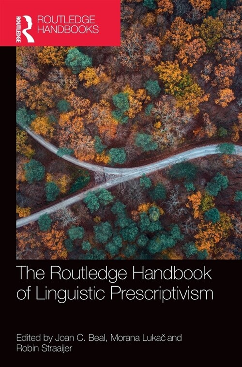The Routledge Handbook of Linguistic Prescriptivism (Hardcover, 1)