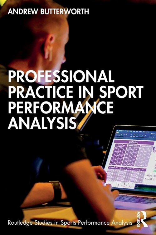 Professional Practice in Sport Performance Analysis (Paperback, 1)