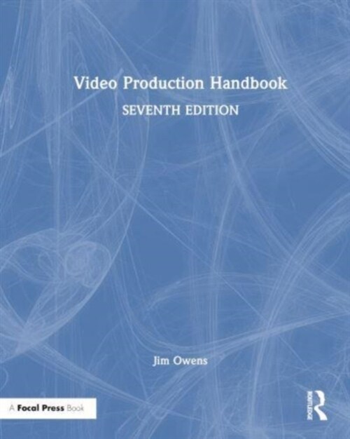 Video Production Handbook (Hardcover, 7 ed)