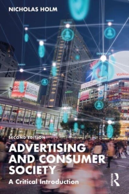 Advertising and Consumer Society : A Critical Introduction (Paperback, 2 ed)