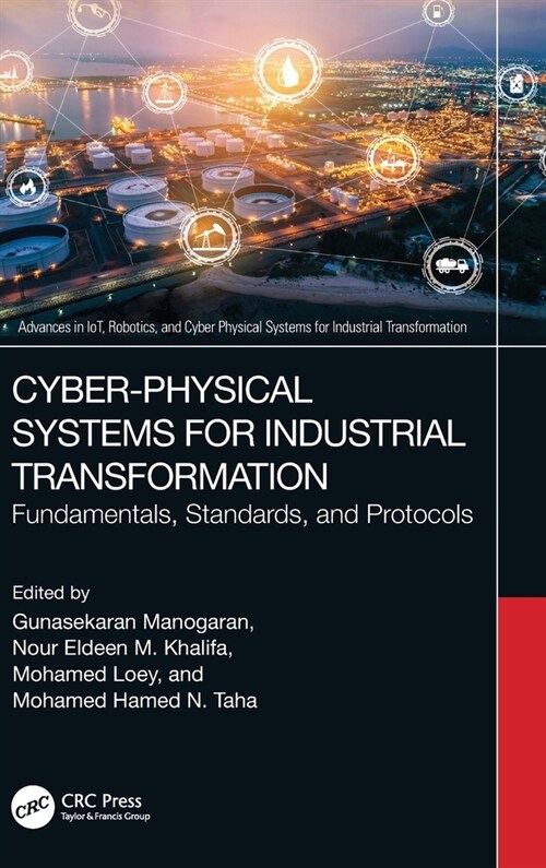 Cyber-Physical Systems for Industrial Transformation : Fundamentals, Standards, and Protocols (Hardcover)