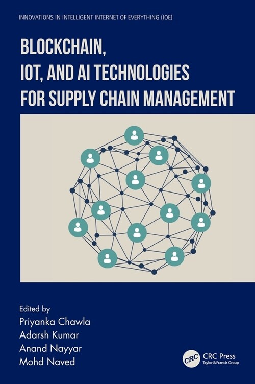 Blockchain, Iot, and AI Technologies for Supply Chain Management (Hardcover)