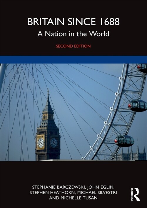 Britain since 1688 : A Nation in the World (Paperback, 2 ed)