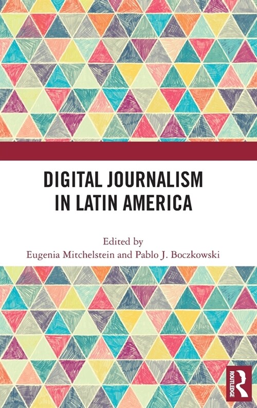 Digital Journalism in Latin America (Hardcover, 1)