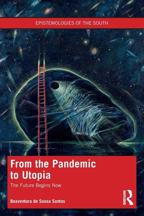 From the Pandemic to Utopia : The Future Begins Now (Paperback)