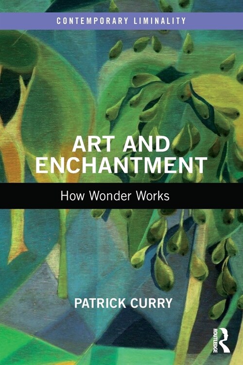 Art and Enchantment : How Wonder Works (Paperback)