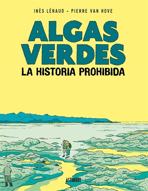ALGAS VERDES. LA HISTORIA PROHIBIDA (Book)
