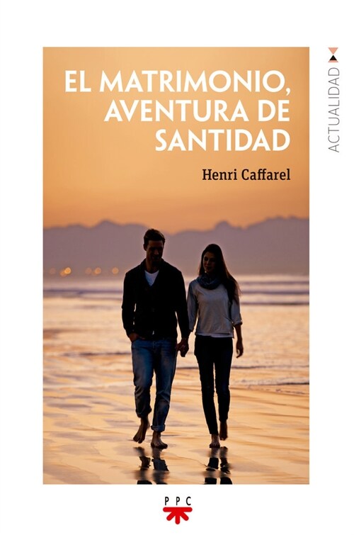 El matrimonio, aventura de santidad (Paperback)