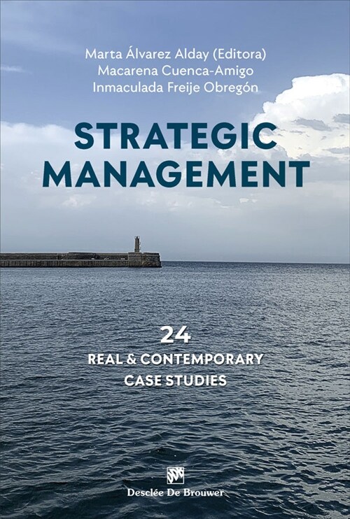 Strategic management. 24 real and contemporary case studies (Paperback)