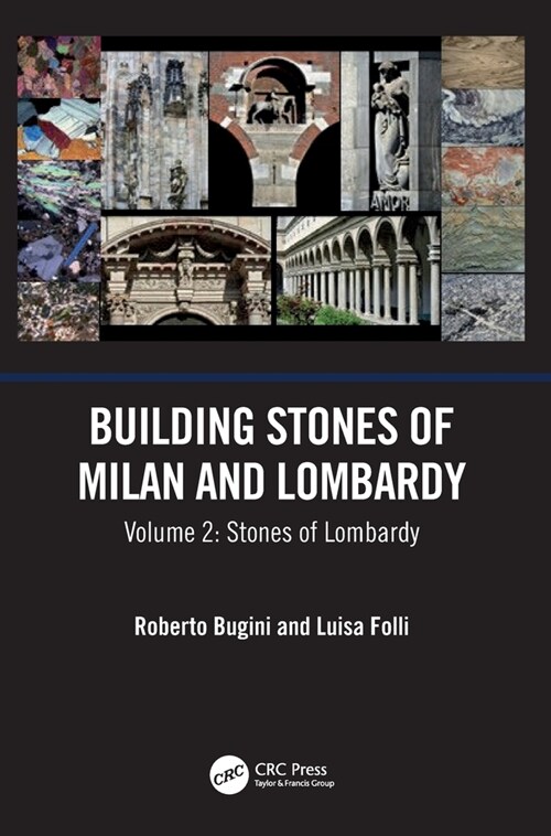 Building Stones of Milan and Lombardy : Volume 2: Stones of Lombardy (Hardcover)