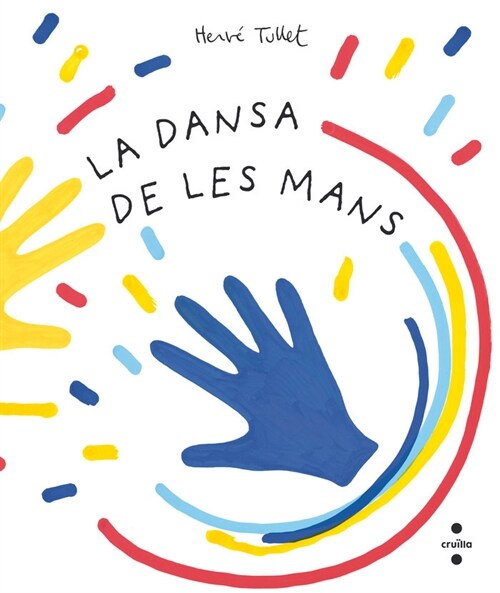 LA DANSA DE LES MANS (Hardcover)