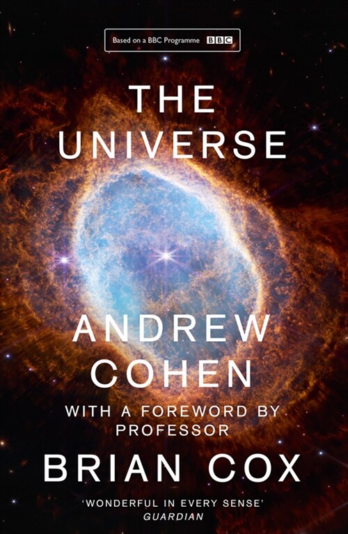 The Universe : The Book of the BBC Tv Series Presented by Professor Brian Cox (Paperback)