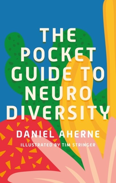 The Pocket Guide to Neurodiversity (Paperback, Illustrated ed)