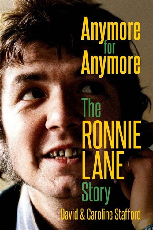 Anymore for Anymore : The Ronnie Lane Story (Hardcover)