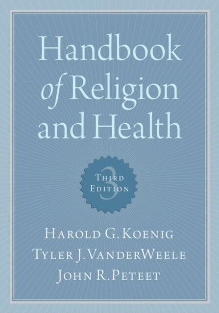 Handbook of Religion and Health (Hardcover, 3)