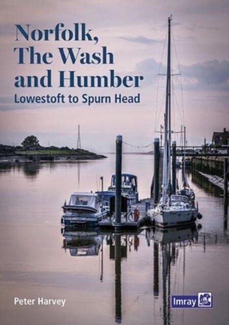 Norfolk, The Wash and Humber : Lowestoft to Spurn Head (Paperback)